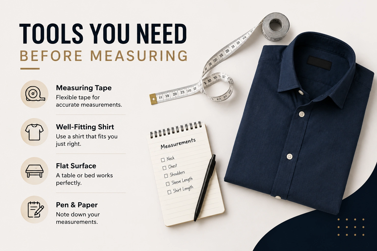 Essential tools needed before measuring shirt size including measuring tape shirt flat surface and notebook